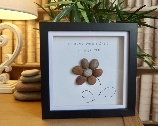 If Mums Were Flowers I'd Pick You Pebble Art Box Frame | Mothers Day Gift