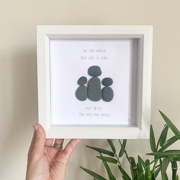 Dad You Are Our World Pebble Art Frame | Father’s Day Gift