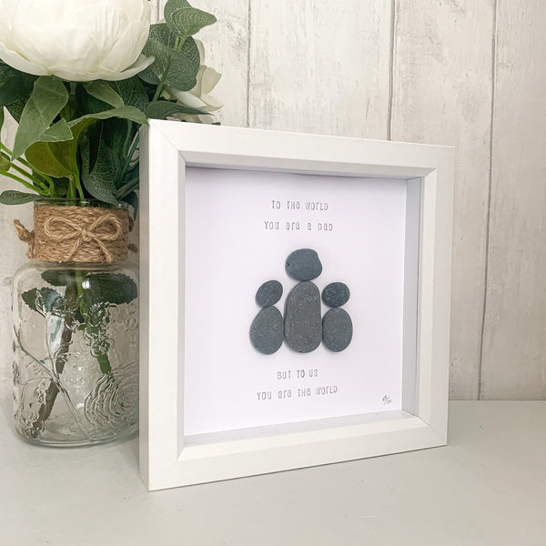 Dad You Are Our World Pebble Art Frame | Father’s Day Gift