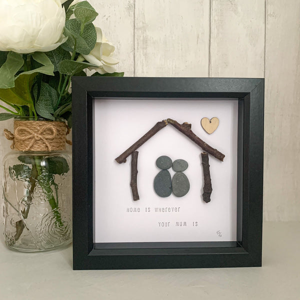 Home Is Wherever Your Mum Is Pebble Art Box Frame | Mothers Day Gift