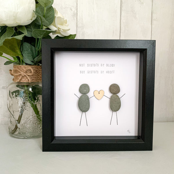 Not Sisters By Blood But Sisters By Heart Pebble Art Box Frame