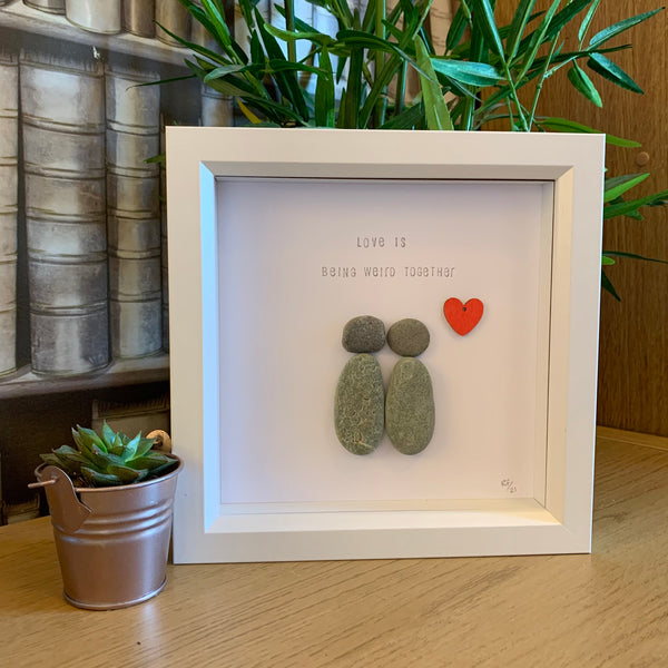 Love Is Being Weird Together Pebble Art Box Frame | Valentines Gift