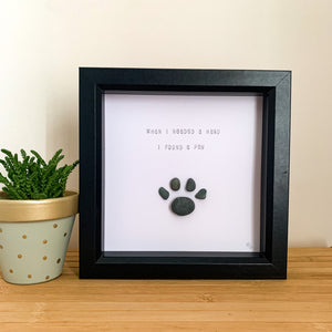 When I Needed A Hand I Found A Paw Pebble Art Box Frame