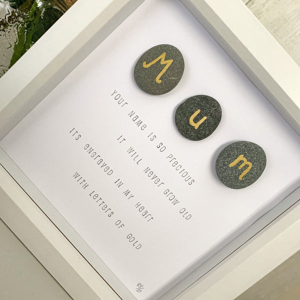 Mum Your Name Is So Precious Pebble Art Box Frame | Mothers Day Gift