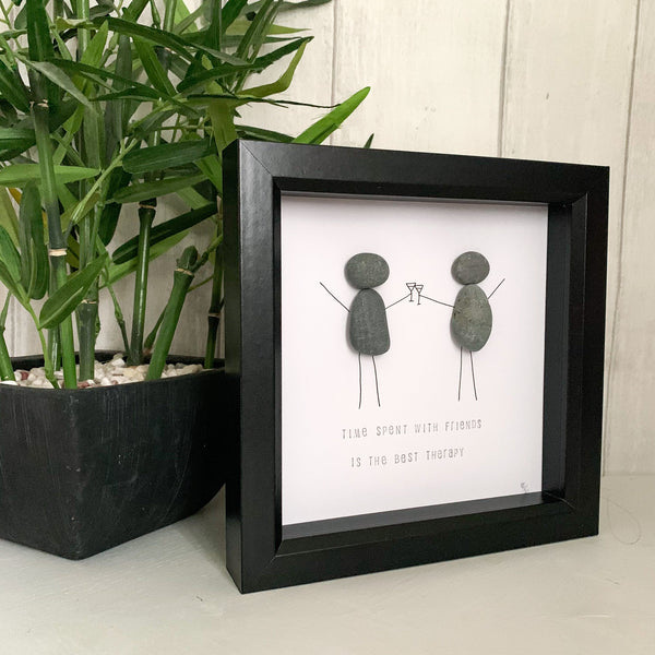 Time Spent With Friends Is The Best Therapy Pebble Art Box Frame