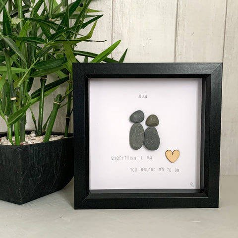 Mum Everything I Am You Helped Me To Be Pebble Art Box Frame | Mothers Day Gift